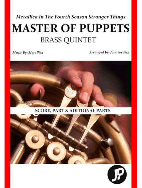 Master Of Puppets (Arr. Jonatas Paz) - Metallica (Brass Ensemble)