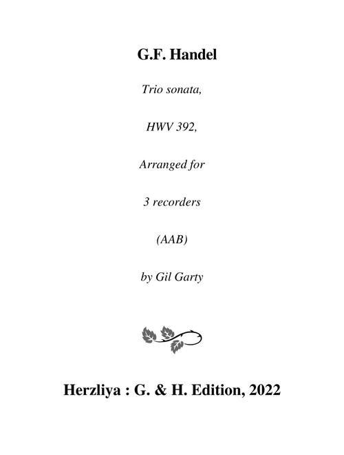 Trio sonata HWV 392 (Arrangement for 3 recorders (AAB)) (Arr. Gil Garty) - Georg Friedrich Handel (Recorder Ensemble)