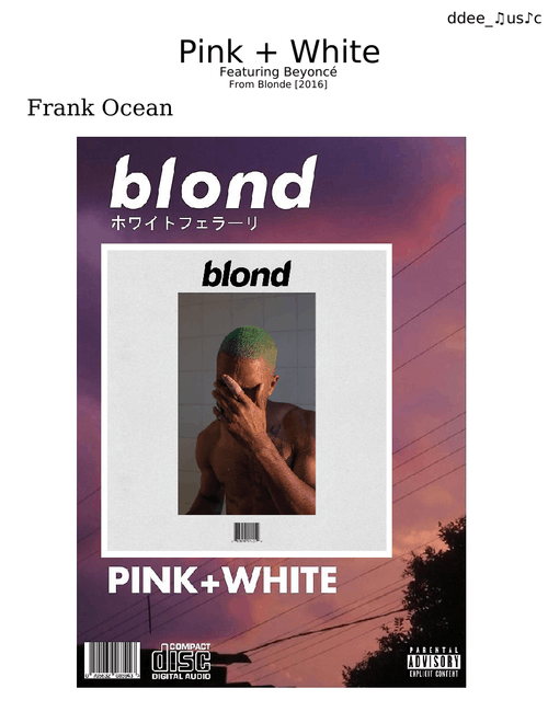 Frank Ocean - Pink + White