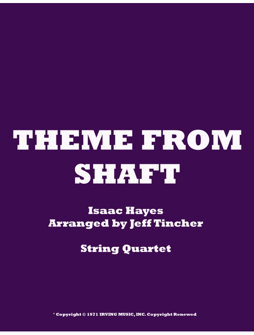 Theme From Shaft (Arr. Jeff Tincher) - Isaac Hayes (String Quartet)