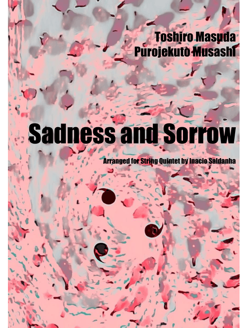 Sadness And Sorrow (Arr. Inacio Saldanha) - Purojekuto Musashi (String Quartet)
