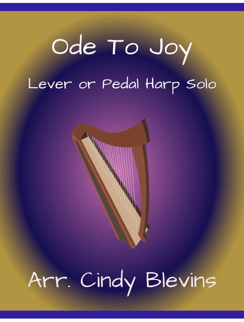 Ode To Joy, for Lever or Pedal Harp (Arr. Cindy Blevins) - Ludwig van Beethoven (Harp)