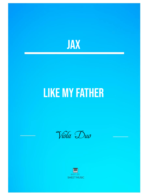 Like My Father (Arr. ANDRE LAITANO) - Jax (Instrumental Duet)
