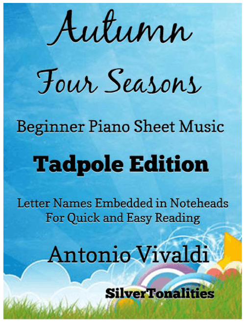 Autumn the Four Seasons Beginner Piano Sheet Music 2nd Edition (Arr. SilverTonalities) - Antonio Vivaldi (Easy Piano)