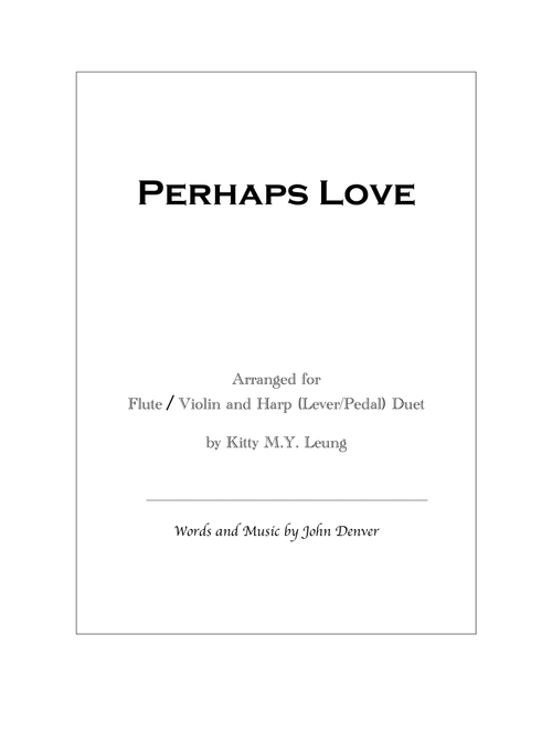 Perhaps Love (Arr. Kitty M. Y. Leung) - John Denver and Placido Domingo (Small Ensemble)