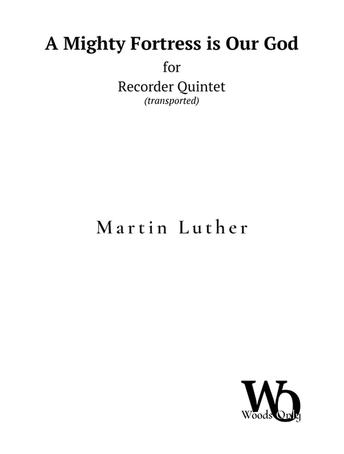 A Mighty Fortress is Our God by Luther for Recorder Quintet (Arr. Ander) - Bach (Woodwind Ensemble)