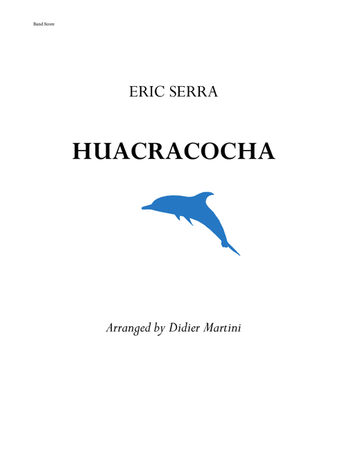 Huacracocha (Arr. Didier Martini) - Eric Serra (Small Ensemble)