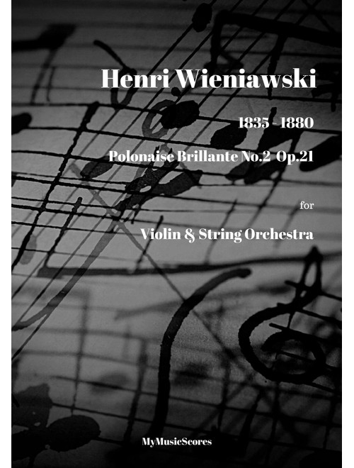 Wieniawski Polonaise No. 2 Op 21 for Violin and String Orchestra (Arr. Paul Wood) - Henri Wieniawski (Orchestra)