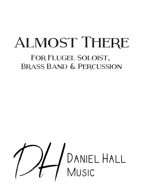 Almost There (Arr. Daniel Hall) - Randy Newman (Brass Band)