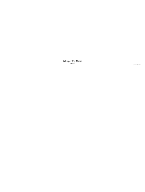 Whisper My Name – Drake