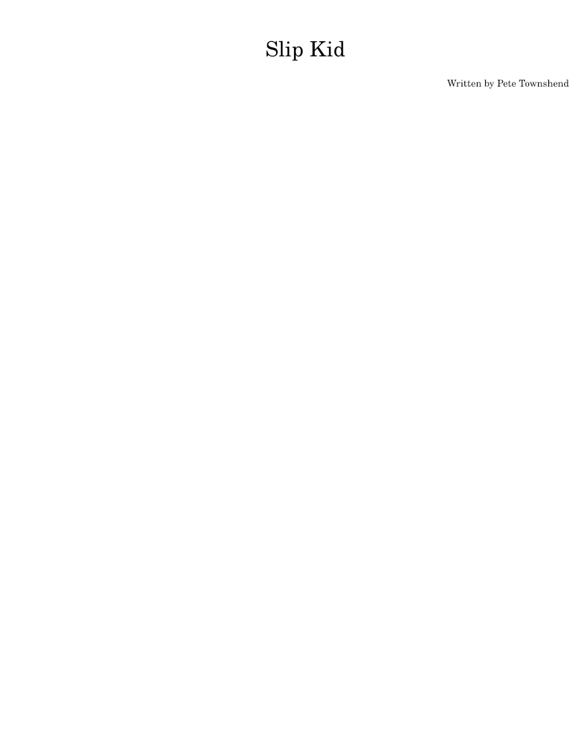 Slip Kid Sheet music for Piano, Vocals, Guitar, Bass guitar & more