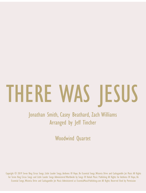 There Was Jesus (Arr. Jeff Tincher) - Zach Williams (Woodwind Ensemble)