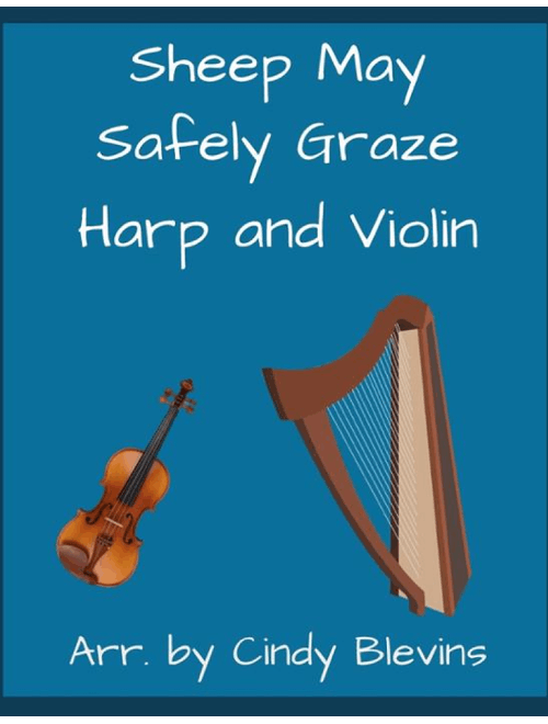 Sheep May Safely Graze, for Harp and Violin (Arr. Cindy Blevins) - J.S. Bach (Instrumental Duet)