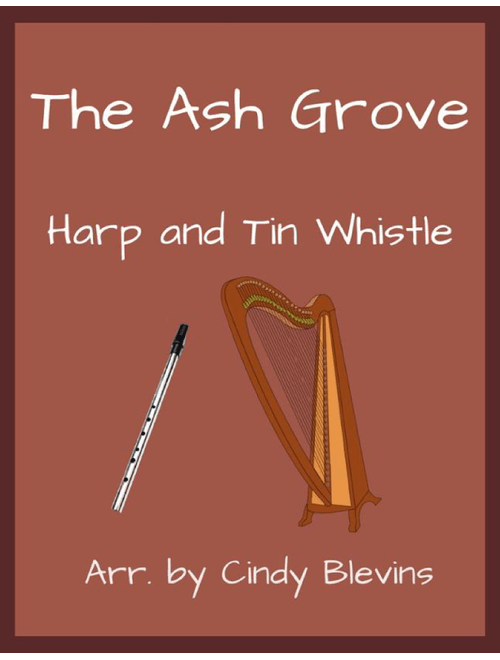 The Ash Grove, Harp and Tin Whistle (D) (Arr. Cindy Blevins) - English (Instrumental Duet)