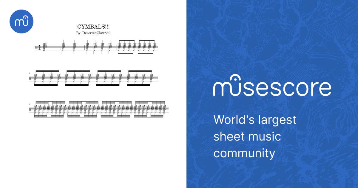 CYMBALS!!! Sheet Music for Drum group (Solo) | MuseScore.com