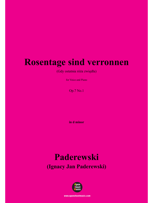 Paderewski-Rosentage sind verronnen(Gdy ostatnia róża zwiędła)(1888),Op.7 No.1,in d minor (Arr. OSM Press) - Ignacy Jan Paderewski (Piano Vocal)