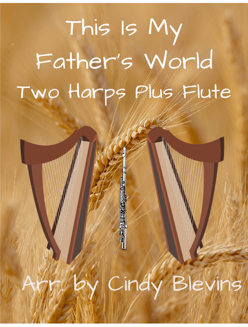 This Is My Father's World, for Two Harps Plus Flute (Arr. Cindy Blevins) - Traditional English (Small Ensemble)