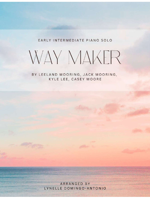 Way Maker (Arr. Lynelle Domingo-Antonio) - Leeland (Piano Solo)