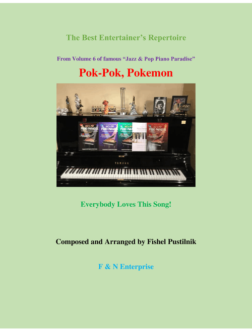 "Pok-Pok, Pokemon" for Piano-Video (Arr. Fishel Pustilnik) (Piano Solo)