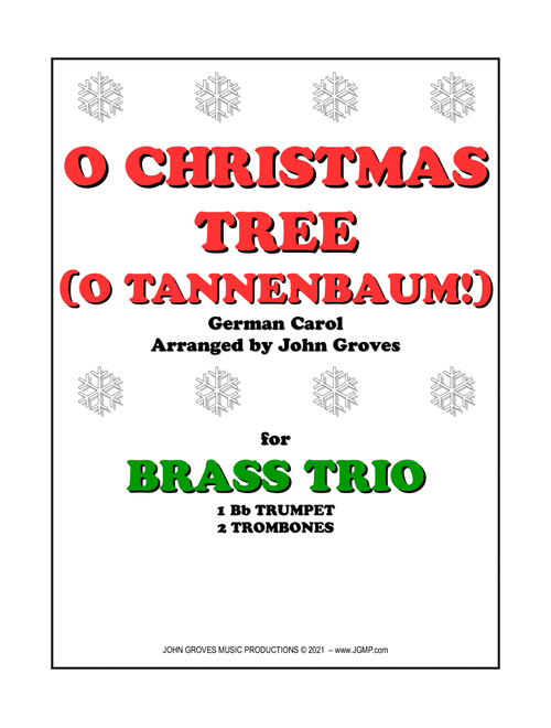 O Christmas Tree (O Tannenbaum!) - Trumpet & 2 Trombone (Brass Trio) (Arr. John Groves) (Brass Ensemble)