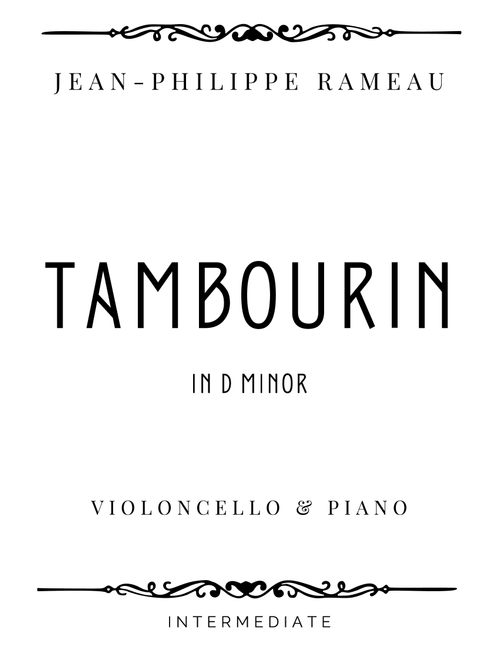 Rameau - Tambourin in D minor - Intermediate (Arr. Piacere Music Sheets) - Jean-Philippe Rameau (Cello and Piano)