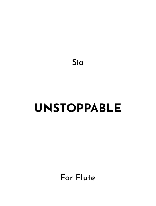 Unstoppable (Arr. Jireh J.) - Sia (Flute Solo)