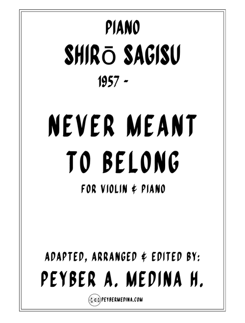 Never Meant To Belong (Arr. Peyber A. Medina H.) - Shiro Sagisu (Violin and Piano)