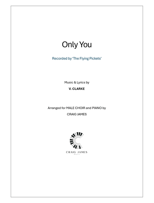 Only You (Arr. Craig James) - Vince Clarke (Choral, TTBB)
