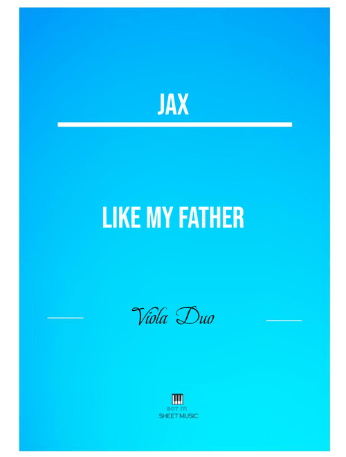 Like My Father (Arr. ANDRE LAITANO) - Jax (Instrumental Duet)