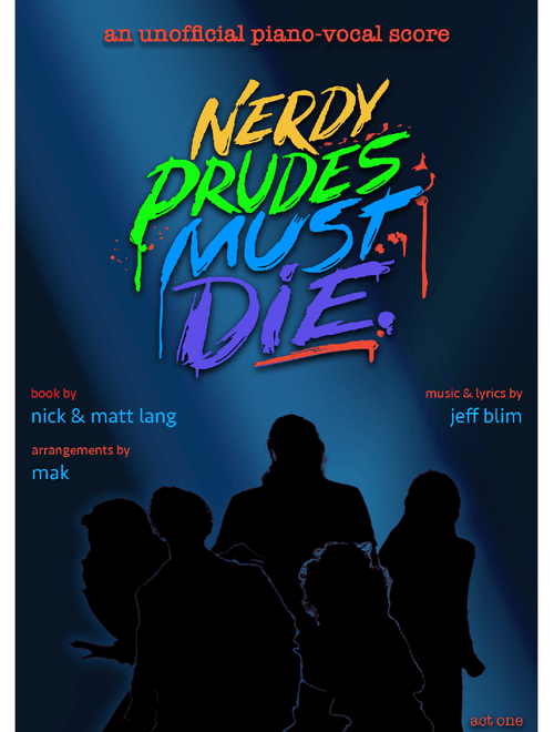 Act One of Nerdy Prudes Must Die for Piano & Voice