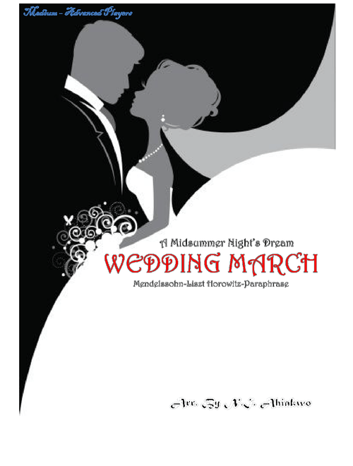 Wedding March A Midsummer Night’s Dream Paraphrase.