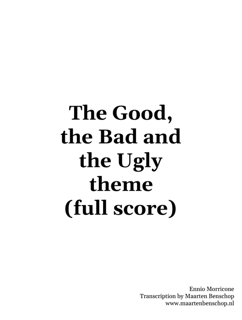The Good, the Bad and the Ugly – Ennio Morricone (full score)