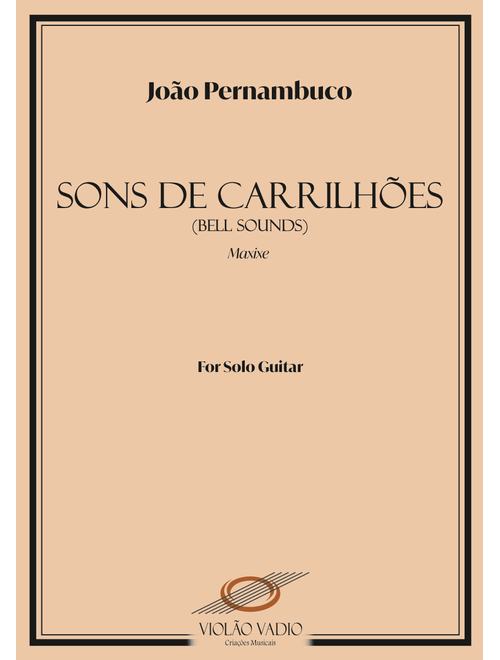 Sons De Carrilhoes (Arr. André Alberto Santos) - Joao Teixeira Guimaraes (Solo Guitar)