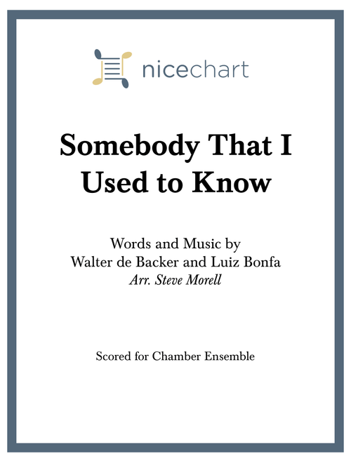 Somebody That I Used To Know (Arr. Steve Morell) - Gotye Featuring Kimbra (Large Ensemble)