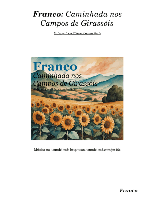 Franco: Caminhada nos Campos de Girassóis; Valsa no.5 em Si bemol maior Op.14