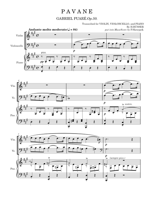 Pavane, Op.50 – Gabriel Fauré Pavane, Op.50 – Gabriel Fuaré violin, cello, piano trio (transposed by H. Büsser)