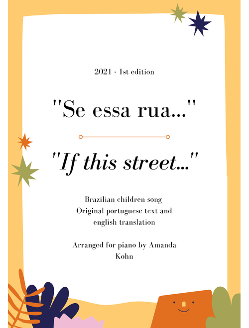 " If this street...'' / "Se essa rua..." - brazilian children song - piano transcription with lyrics (Arr. Amanda Kohn) (Instrumental Duet and Piano)
