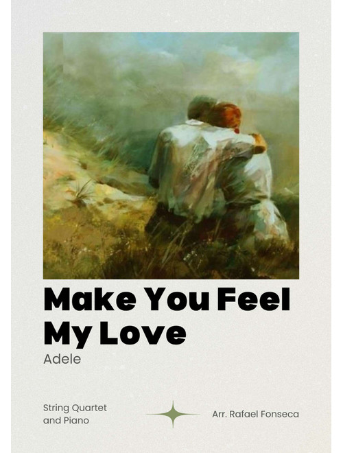 Make You Feel My Love (Arr. Rafael Fonseca) - Adele (String Quartet)