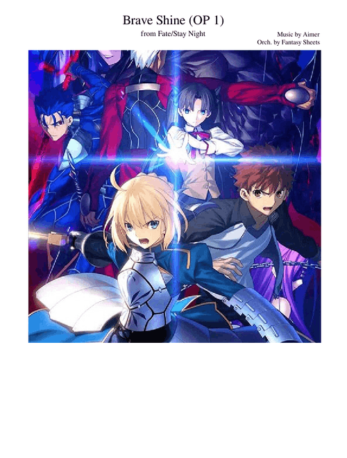 Fate/Stay Night: Unlimited Blade Works - Brave Shine (OP1)