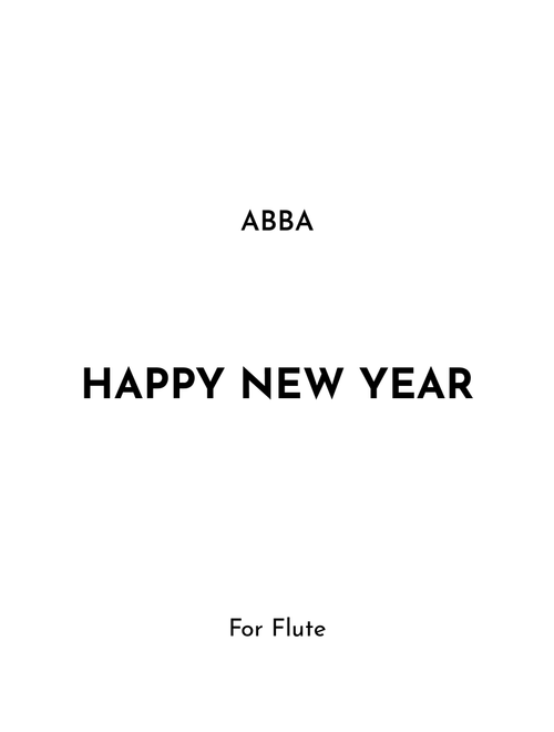 Happy New Year (Arr. Jireh J.) - ABBA (Flute Solo)
