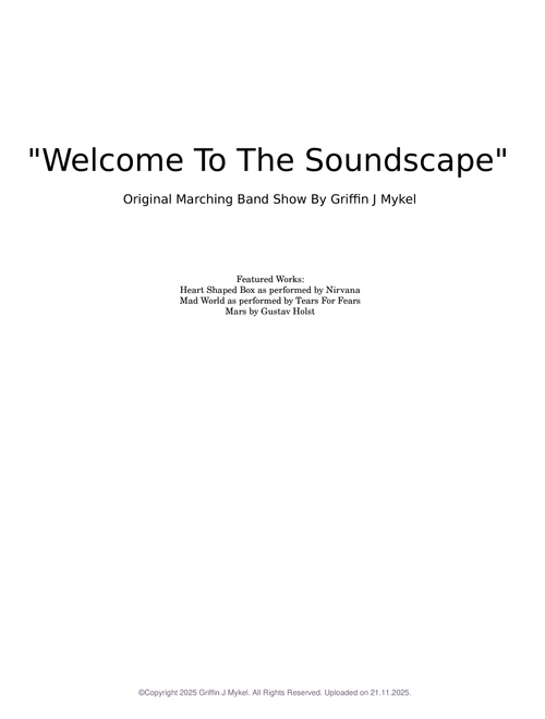 Welcome To The Soundscape - Original Marching Band Show By Griffin J Mykel
