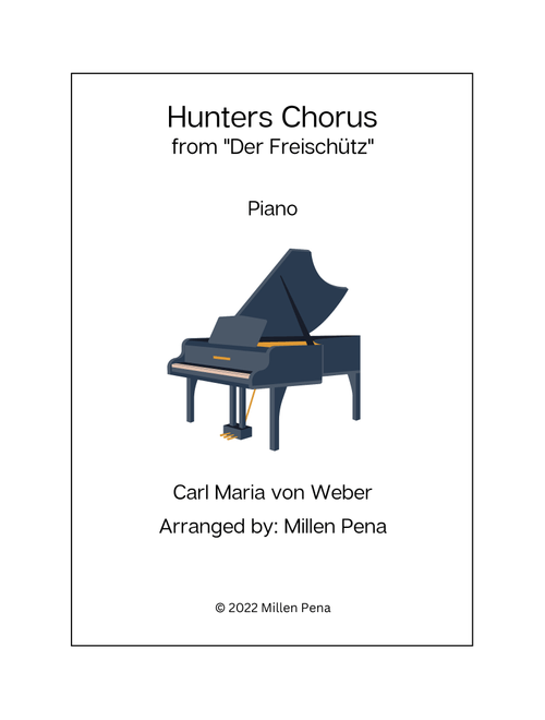 Hunter's Chorus - Piano (Arr. Millen Pena) - Carl Maria von Weber (Piano Solo)