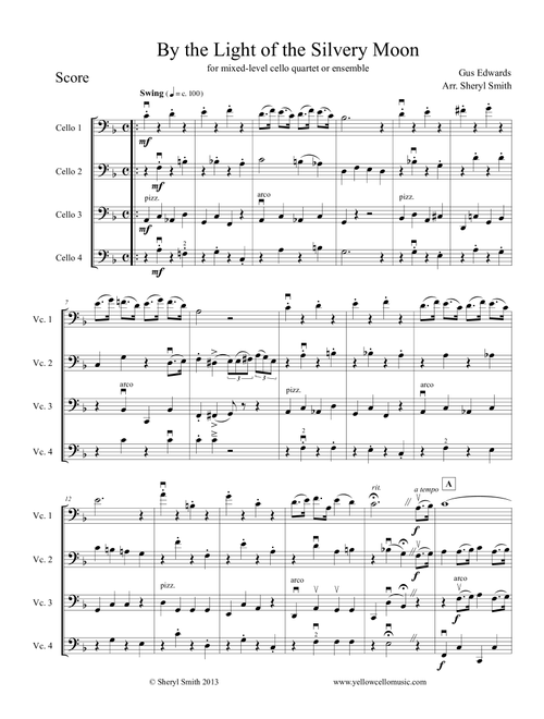 By the Light of the Silvery Moon, arranged for four part Cello Ensemble or mixed-level quartet (Arr. Yellow Cello Music) - Gus Edwards, Lyrics by Edward Madden (String Ensemble)