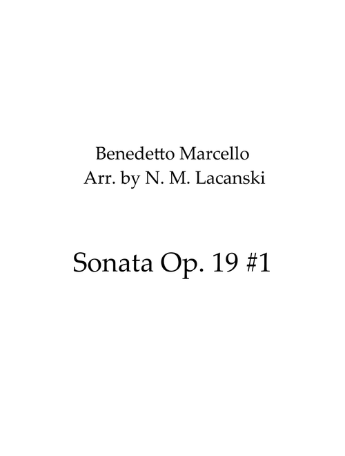 Sonata Op. 19 #1 (Arr. Nick M Lacanski) - Marcello, Benedetto (Tenor Sax and Piano)