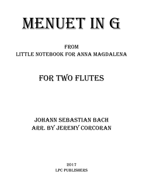 Menuet in G for Two Flutes (Arr. Jeremy Corcoran) - Johann Sebastian Bach (Flute Duet)