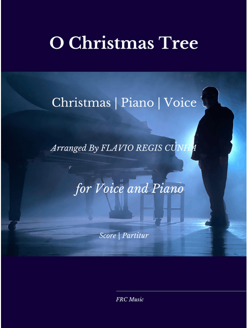 O Christmas Tree (O Tannenbaum) (Arr. Flavio Cunha) (Piano Vocal)