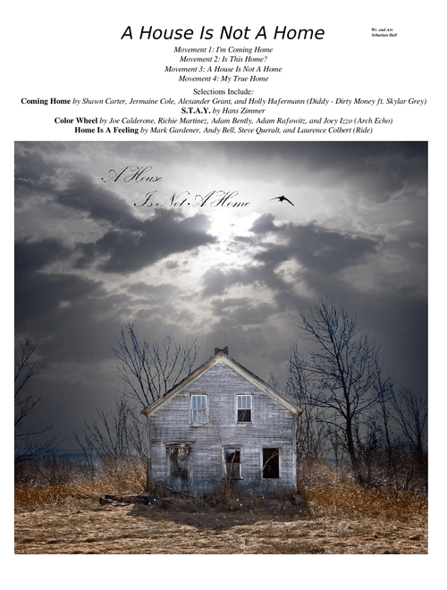 A House Is Not A Home - Complete Marching Show