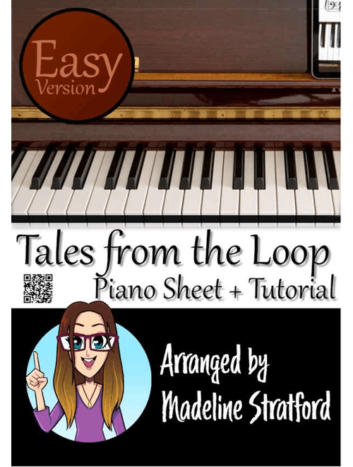 Tales From The Loop (Arr. Madeline J Stratford) - Philip Glass And Paul Leonard-morgan (Easy Piano)