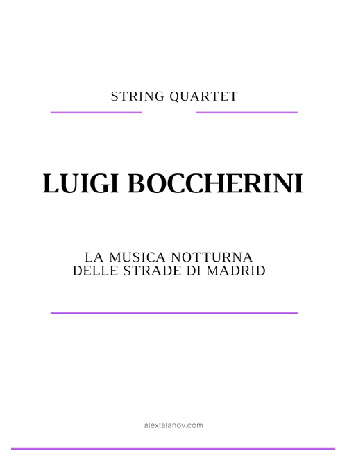 La Musica Notturna Delle Strade di Madrid (Arr. Alex Talanov) - Luigi Boccherini (String Quartet)