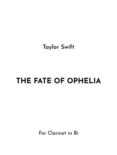 The Fate Of Ophelia (Arr. Jireh J.) - Taylor Swift (Clarinet Solo)